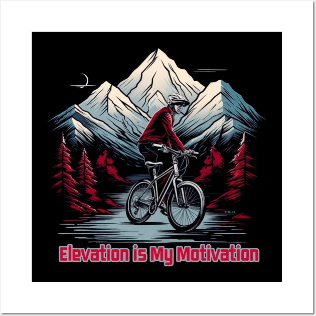 Elevation is my MOTIVATION Wall Art by FWACATA